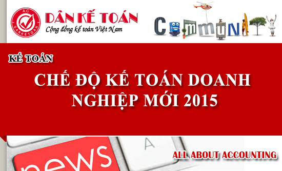 CHE DO KE TOAN DOANH NGHIEP MOI 2015